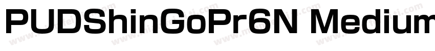 PUDShinGoPr6N Medium字体转换